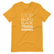 Load image into Gallery viewer, STOP KILLING BLACK TRANS WOMEN shirt