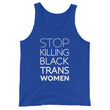 Load image into Gallery viewer, STOP KILLING BLACK TRANS WOMEN Tank Top