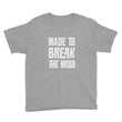 Load image into Gallery viewer, MADE TO BREAK THE MOLD kids shirt