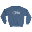 Load image into Gallery viewer, MY GENDER IS VALID sweatshirt