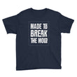 Load image into Gallery viewer, MADE TO BREAK THE MOLD kids shirt