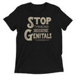 Load image into Gallery viewer, STOP THINKING ABOUT MY GENITALS shirt