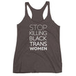 Load image into Gallery viewer, STOP KILLING BLACK TRANS WOMEN tank top