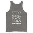 Load image into Gallery viewer, STOP KILLING BLACK TRANS WOMEN Tank Top