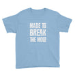 Load image into Gallery viewer, MADE TO BREAK THE MOLD kids shirt