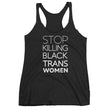 Load image into Gallery viewer, STOP KILLING BLACK TRANS WOMEN tank top