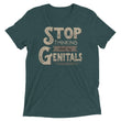 Load image into Gallery viewer, STOP THINKING ABOUT MY GENITALS shirt