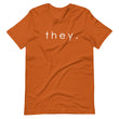 Load image into Gallery viewer, THEY shirt