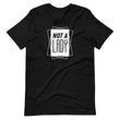 Load image into Gallery viewer, NOT A LADY 2.0 Shirt