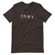 Load image into Gallery viewer, THEY shirt