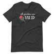 Load image into Gallery viewer, ALL GENDERS ARE VALID shirt