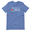 Load image into Gallery viewer, ALL GENDERS ARE VALID shirt