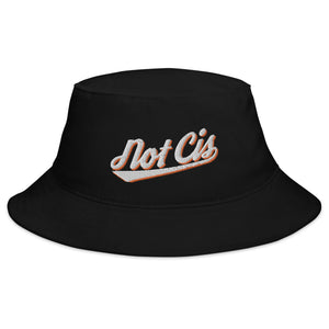 NOT CIS bucket hat