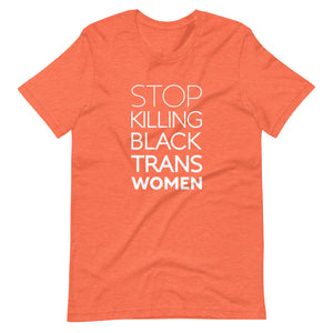 STOP KILLING BLACK TRANS WOMEN shirt