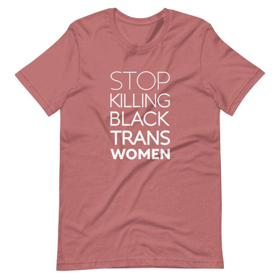 STOP KILLING BLACK TRANS WOMEN shirt