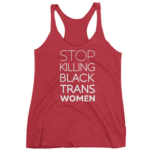 STOP KILLING BLACK TRANS WOMEN tank top