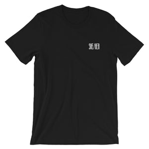 SHE/HER (NOT ASKING TOO MUCH) shirt