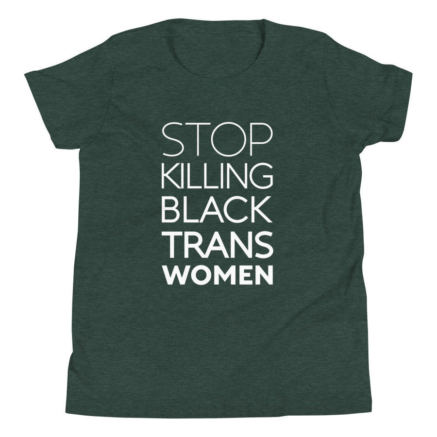 STOP KILLING BLACK TRANS WOMEN youth shirt