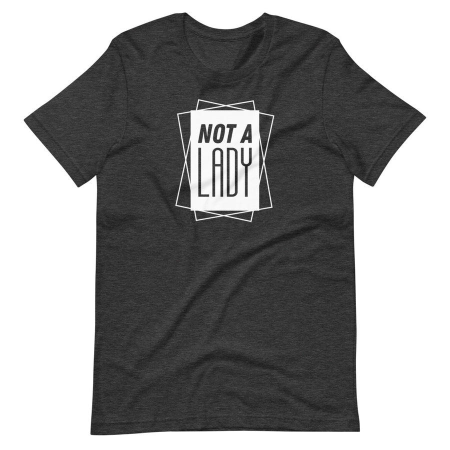 NOT A LADY 2.0 Shirt