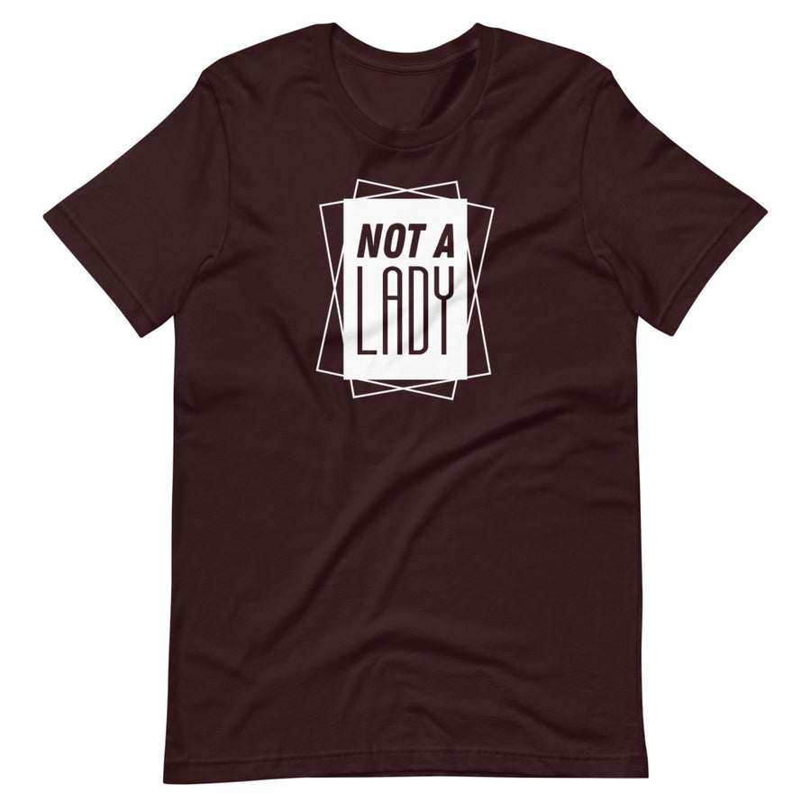 NOT A LADY 2.0 Shirt