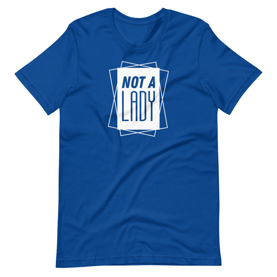 NOT A LADY 2.0 Shirt