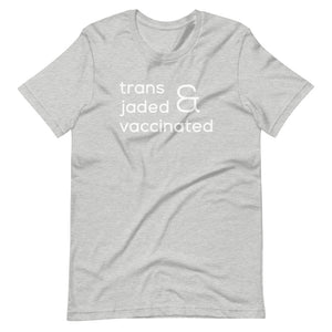 TRANS & JADED shirt