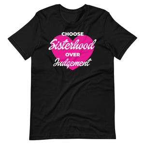 SISTERHOOD OVER JUDGEMENT shirt