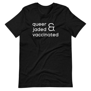 QUEER & JADED shirt