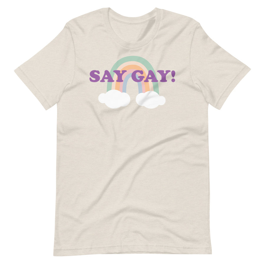 SAY GAY! shirt