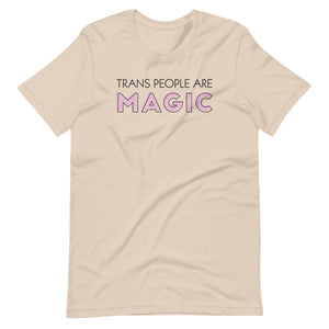 TRANS PEOPLE ARE MAGIC shirt